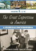 The Great Depression in America [2 Volumes]: A Cultural Encyclopedia