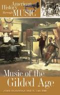 Music of the Gilded Age