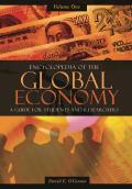 Encyclopedia of the Global Economy Two Volumes A Guide for Students & Researchers