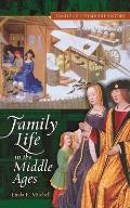 Family Life in The Middle Ages