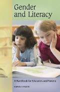 Gender and Literacy: A Handbook for Educators and Parents