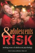 Adolescents and Risk: Making Sense of Adolescent Psychology