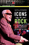 Icons Of Rock An Encyclopedia Of The Legend Volume 1