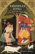 Krishna's Song: A New Look at the Bhagavad Gita