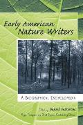 Early American Nature Writers: A Biographical Encyclopedia