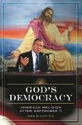 God's Democracy: American Religion After September 11