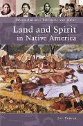 Land and Spirit in Native America