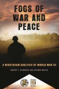 Fogs of War and Peace: A Midstream Analysis of World War III