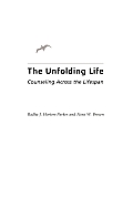 Unfolding Life: Counseling Across the Lifespan
