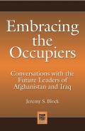 Embracing the Occupiers: Conversations with the Future Leaders of Afghanistan and Iraq