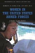 Women in the United States Armed Forces: A Guide to the Issues