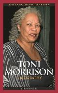 Toni Morrison: A Biography