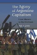 The Agony of Argentine Capitalism: From Menem to the Kirchners