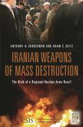 Iranian Weapons of Mass Destruction: The Birth of a Regional Nuclear Arms Race?