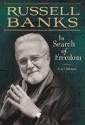 Russell Banks: In Search of Freedom