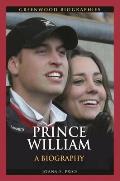 Prince William: A Biography