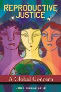 Reproductive Justice: A Global Concern