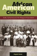 African American Civil Rights: Early Activism and the Niagara Movement