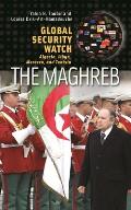 The Maghreb: Algeria, Libya, Morocco, and Tunisia