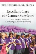 Excellent Care for Cancer Survivors: A Guide to Fully Meet Their Needs in Medical Offices and in the Community