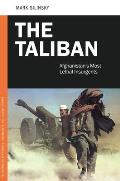 The Taliban: Afghanistan's Most Lethal Insurgents