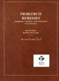 Dobbs & Kavanaghs Problems in Remedies 2D American Casebook Series