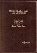 American Casebooks: Cases and Materials on Mineral Law