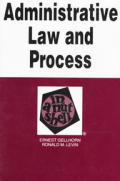 Administrative Law & Process In A Nutshe