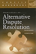 Wares Principles of Alternative Dispute Resolution 2D Concise Hornbook Series
