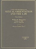 Cases & Materials on Sexual Orientation & the Law