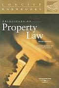 Hovenkamp & Kurtz Principles of Property Law 6th Edition Concise Hornbook Series