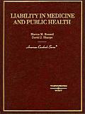 Boumil & Sharpes Liability In Medicine & Public Health American Casebook Series