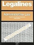 Legalines on Administrative Law, 10th, Keyed to Strauss