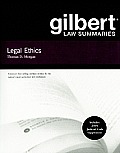 Gilbert Law Summaries on Legal Ethics 8th