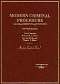 Modern Criminal Procedure Cases Com 11th Edition