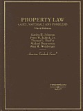 Johnson Salsich Shaffer Braunstein & Weinbergers Property Law Cases Materials & Problems 3D American Casebook Series