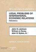 Legal Problems of International Economic Relations, 2008 Documentary Supplement