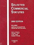 Selected Commercial Statutes 2005