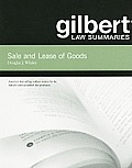 Gilbert Law Summaries on Sale and Lease... (13TH 06 - Old Edition)