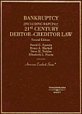 Epstein Markell Nickles & Perris Bankruptcy 21st Century Debtor Creditor Law 2D