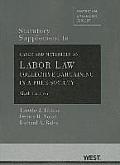 Statutory Supplement to Cases & Materials on Labor Law Collective Bargaining in a Free Society 6th