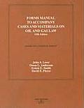 Forms Manual to Cases & Materials on Oil & Gas Law