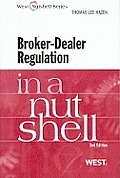 Broker Dealer Regulation In A Nutshell 2d