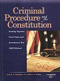 Criminal Procedure and the Constitution, Leading Supreme Court Cases and Introductory Text