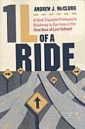 1L of a Ride A Well Traveled Professors Roadmap to Success in the First Year of Law School