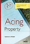 Acing Property: A Checklist Approach to Solving Property Problems (Acing)