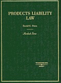 Owens Hornbook on Products Liability Law Hornbook Series