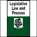 Legislative Law & Process In A Nutshell