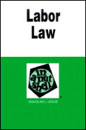 Labor Law In A Nutshell 4th Edition