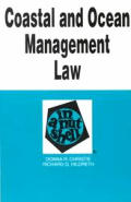 Christie & Hildreths Coastal & Ocean Management Law in a Nutshell 2D Edition Nutshell Series